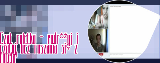 Czat ruletka wideo dziewczyny
